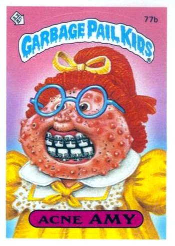 Garbage Pail Kids: Still Amazingly Gross Acne