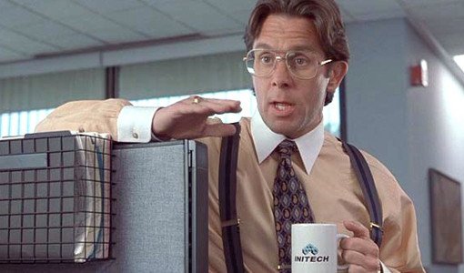 Career Advice From Movie Bosses Office Space