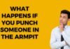 What Happens If You Punch Someone in the Armpit What Happens If You Punch Someone in the Armpit
